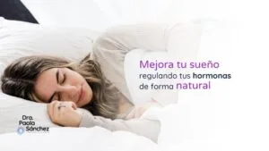 Cómo mejorar el sueño regulando las hormonas naturalmente