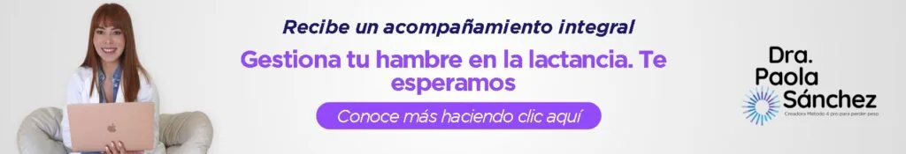 Hambre en la lactancia-Dra. Paola Sánchez- Médica experta en Pérdida de Peso