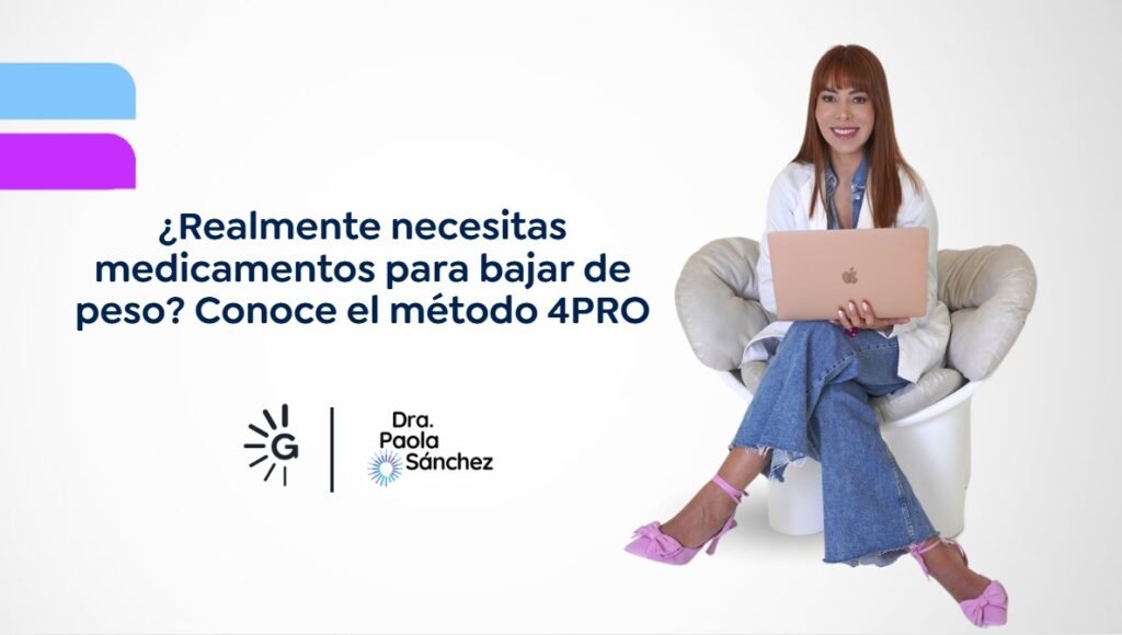 Medicamentos para bajar de peso-Dra. Paola Sánchez