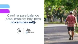 Dra. Paola Sánchez, experta en pérdida de peso en Bogotá, habla sobre caminar para bajar de peso