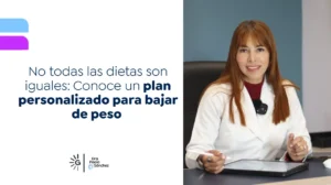Plan personalizado para bajar de péso en Bogotá- Dra. Paola Sánchez