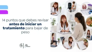 14 puntos que debes revisar antes de iniciar un tratamiento para bajar de peso - Dra. Paola Sánchez