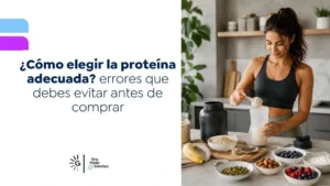 Cómo elegir la proteína adecuada errores que debes evitar antes de comprar - Dra Paola Sanchez